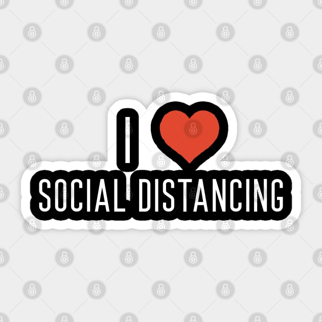 I Love Social Distancing Sticker by Raw Designs LDN